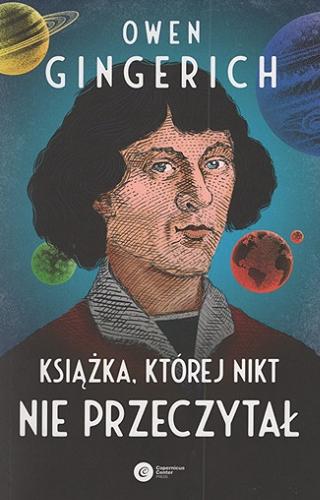 Okładka książki Książka, której nikt nie przeczytał / Owen Gingerich ; tłumaczenie Jarosław Włodarczyk.
