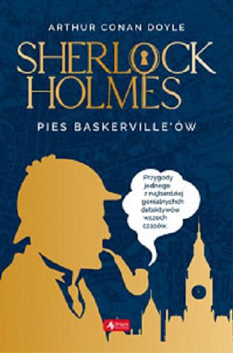 Okładka książki Pies Baskerville`ów / Arthur Conan Doyle. Nowy przekład Ewa Łozińska-Markiewicz