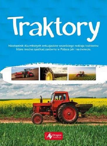 Okładka książki Traktory / Justyna Tomas ; opracowanie graficzne Marcin Siwiec.