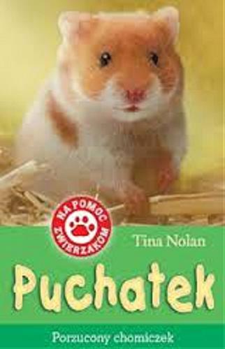 Okładka książki Puchatek / Tina Nolan [pseud.] ; il. Sharon Rentta ; [przekł. Patryk Dobrowolski].