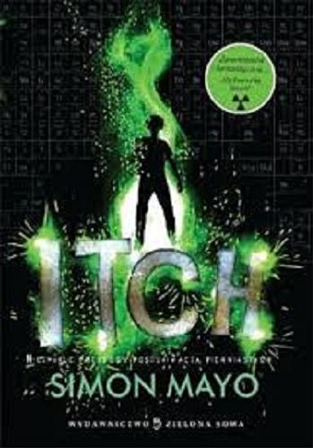 Okładka książki  Itch : niezwykłe przygody poszukiwacza pierwiastków  2