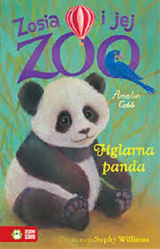 Okładka książki Figlarna panda / Amelia Cobb ; ilustracje Sophy Williams ; przekład Jacek Drewnowski.