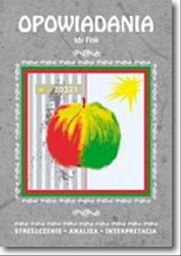 Okładka książki  Opowiadania Idy Fink : streszczenia , analiza, interpretacja  1