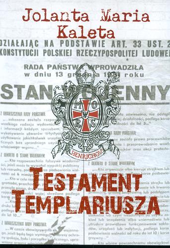 Okładka książki Testament templariusza / Jolanta Maria Kaleta.