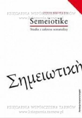 Okładka książki Séméiotik? : studia z zakresu semanalizy / Julia Kristeva ; z francuskiego przełożył Tomasz Stróżyński.