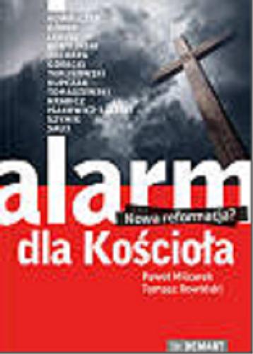 Okładka książki  Alarm dla Kościoła : nowa reformacja?  1