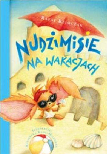 Okładka książki Nudzimisie na wakacjach / Rafał Klimczak ; [ilustracje Agnieszka Kłos-Milewska].