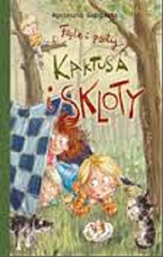 Okładka książki Figle i psoty Kaktusa i Skloty / Agnieszka Gadzińska ; il. Artur Nowicki.