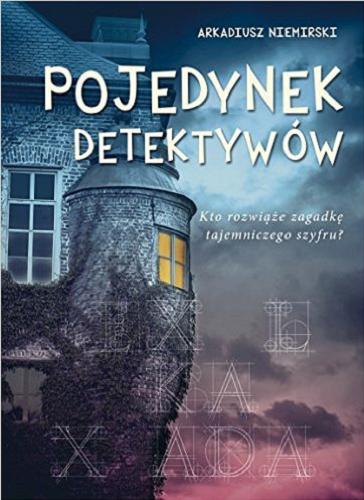 Okładka książki Pojedynek detektywów / Arkadiusz Niemirski.
