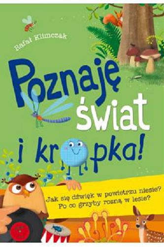 Okładka książki  Jak się dźwięk w powietrzu niesie? Po co grzyby rosną w lesie?  5