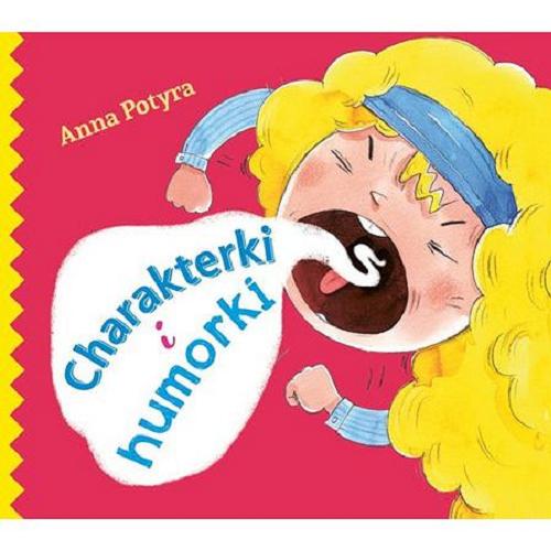 Okładka książki Charakterki i humorki / Anna Potyra ; ilustrował Zbigniew Dobosz.
