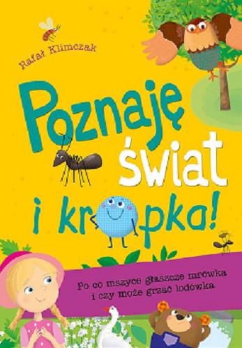 Okładka książki Po co mszyce głaszcze mrówka i czy może grzać lodówka / Rafał Klimczak ; [ilustracje Ilona Brydak].