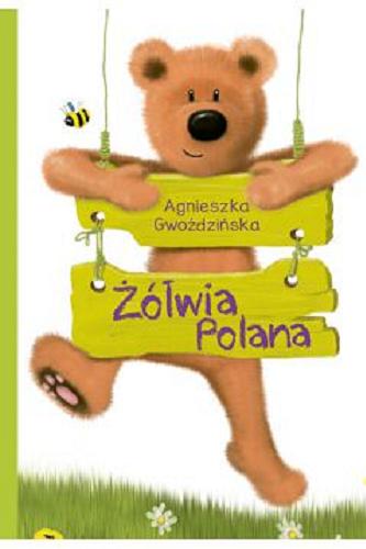 Okładka książki Żółwia Polana / [tekst i ilustracje] Agnieszka Gwoździńska.