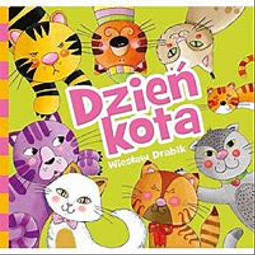 Okładka książki Dzień kota / Wiesław Drabik ; [ilustrowała Marta Ostrowska].