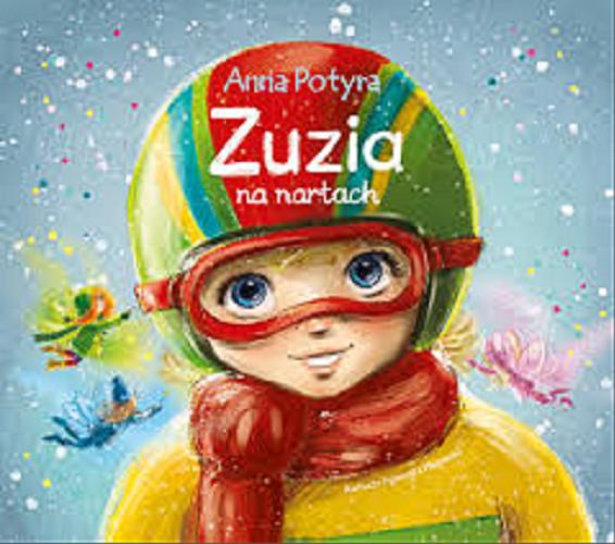 Okładka książki Zuzia na nartach / Anna Potyra ; ilustracje Agnieszka Filipowska.