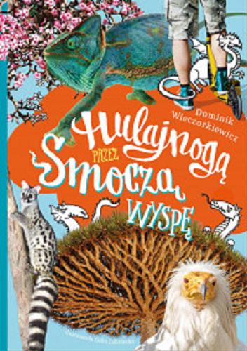 Okładka książki Hulajnogą przez Smoczą Wyspę / Dominik Wieczorkiewicz ; ilustrowała Zofia Zabrzeska.