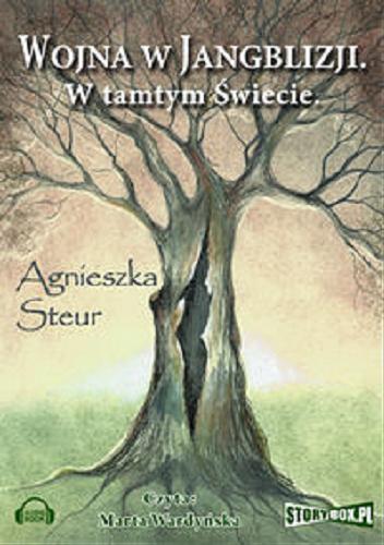 Okładka książki W Tamtym Świecie [Dokument dźwiękowy] / Agnieszka Steur.