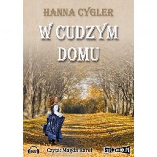 Okładka książki W cudzym domu / Hanna Cygler.