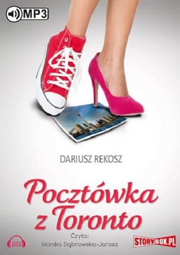 Okładka książki Pocztówka z Toronto [Dokument dźwiękowy] / Dariusz Rekosz.