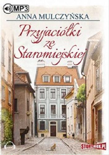 Okładka książki Powrót na Staromiejską / Anna Mulczyńska.