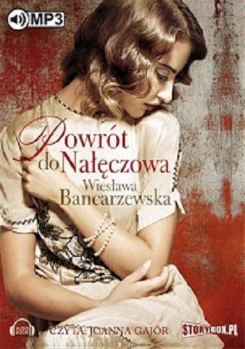 Okładka książki Powrót do Nałęczowa / Wiesława Bancarzewska.