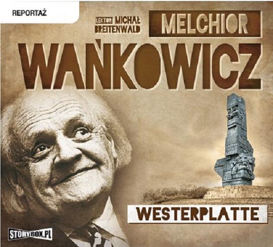 Okładka książki Westerplatte / Melchior Wańkowicz.