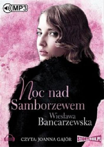 Okładka książki Noc nad Samborzewem / Wiesława Bancarzewska.