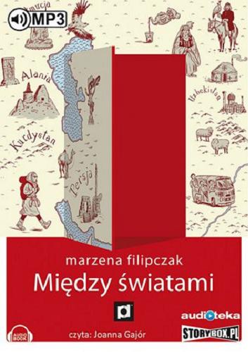 Okładka książki Między światami [Dokument dźwiękowy] / Marzena Filipczak.