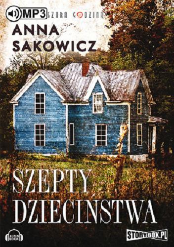 Okładka książki Szepty dzieciństwa / Anna Sakowicz.