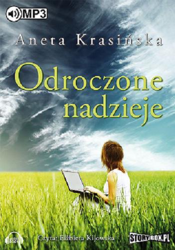 Okładka książki Odroczone nadzieje [ Dokument dźwiękowy ] / Aneta Krasińska.