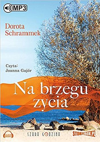Okładka książki Na brzegu życia / Dorota Schrammek.