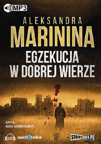 Okładka książki Egzekucja w dobrej wierze / Aleksandra Marinina.