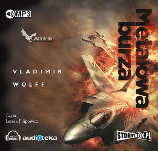 Okładka książki Metalowa burza [Dokument dźwiękowy] / Vladimir Wolff.