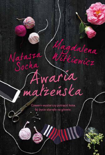 Okładka książki Awaria małżeńska [Dokument dźwiękowy] / Natasza Socha, Magdalena Witkiewicz
