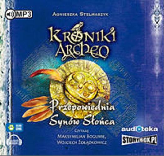 Okładka książki Przepowiednia Synów Słońca [E-audiobook] / Agnieszka Stelmaszyk.