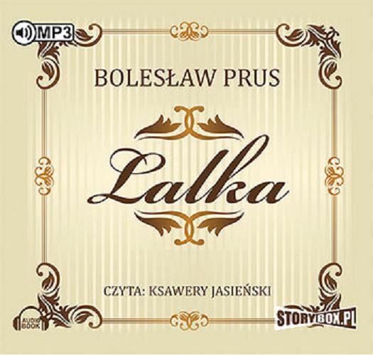 Okładka książki Lalka [Dokument dźwiękowy] / Bolesław Prus.