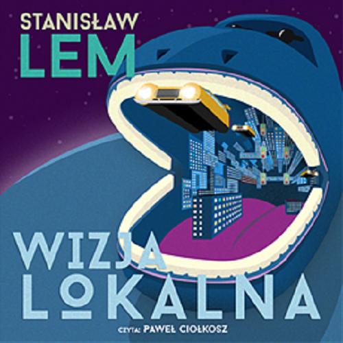 Okładka książki Wizja lokalna [Dokument dźwiękowy] / Stanisław Lem.
