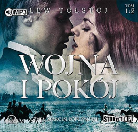 Okładka książki Wojna i pokój T. 1 i 2 : [Książka mówiona] / CD 2/ Lew Tołstoj.