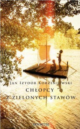 Okładka książki Chłopcy z zielonych stawów / Jan Izydor Korzeniowski ; il. Przemysław Winnicki.