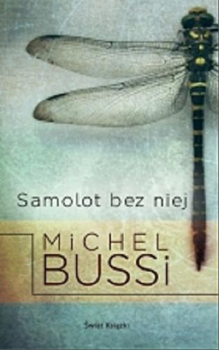 Okładka książki Samolot bez niej / Michel Bussi ; z francuskiego przełożyła Magdalena Krzyżosiak.