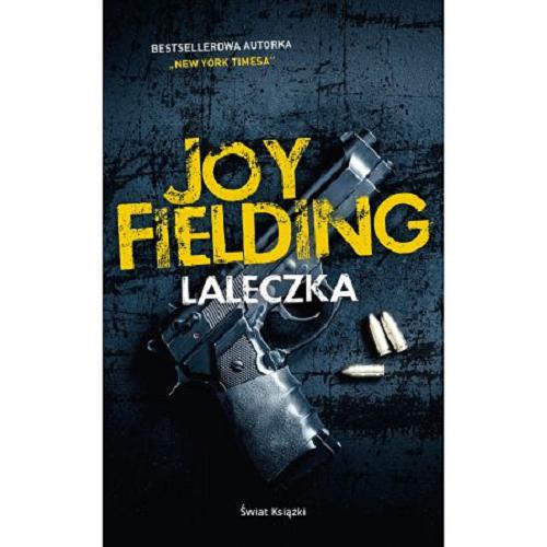 Okładka książki Laleczka / Joy Fielding ; z angielskiego przełożyła Bożena Krzyżanowska.