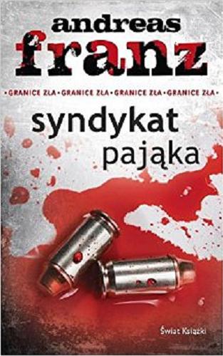 Okładka książki Syndykat pająka / Andreas Franz ; z niem. przeł. Miłosz Urban.