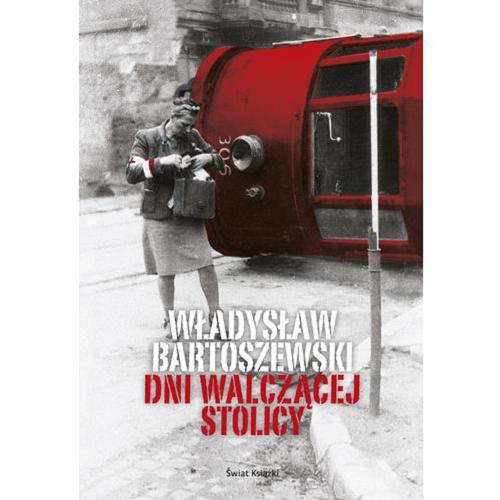 Okładka książki Dni walczącej Stolicy : kronika Powstania Warszawskiego / Władysław Bartoszewski.