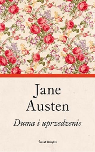 Okładka książki Duma i uprzedzenie / Jane Austen ; z angielskiego przełożyła Anna Przedpełska-Trzeciakowska.