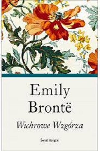 Okładka książki Wichrowe Wzgórza / Emily Brontë ; z ang. przeł. Janina Sujkowska.