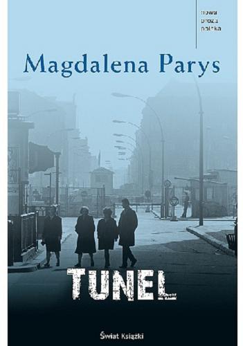 Okładka książki Tunel / Magdalena Parys.