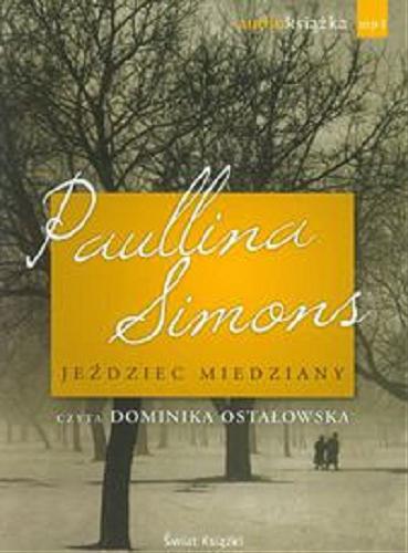 Okładka książki Jeździec miedziany [E-audiobook] / Paullina Simons ; przekł. Jan Kraśko.