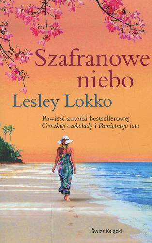 Okładka książki Szafranowe niebo / Lesley Lokko ; z angielskiego przełożyła Bożena Krzyżanowska.