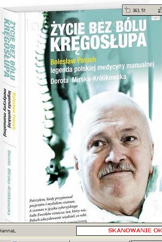 Okładka książki Życie bez bólu kręgosłupa : Bolesław Paluch legenda polskiej medycyny manualnej / Dorota Mirska-Królikowska.