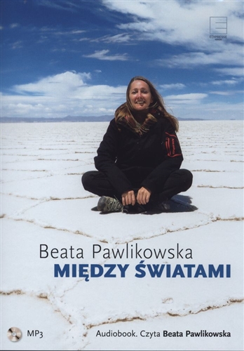 Okładka książki Między światami / Beata Pawlikowska.